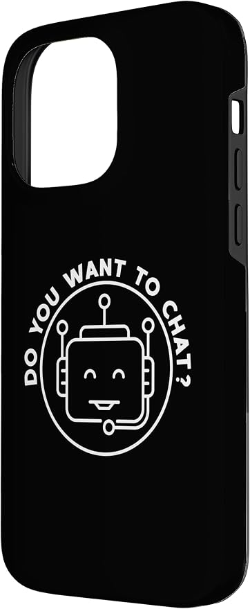 Chatbot - Do You Want To Chat? AI and ML Geek Case for iPhone 14 Pro Max