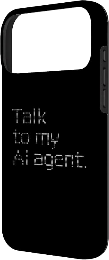 Talk to My AI Agent - Minimalist Tech Design Case for iPhone 17 Pro Max