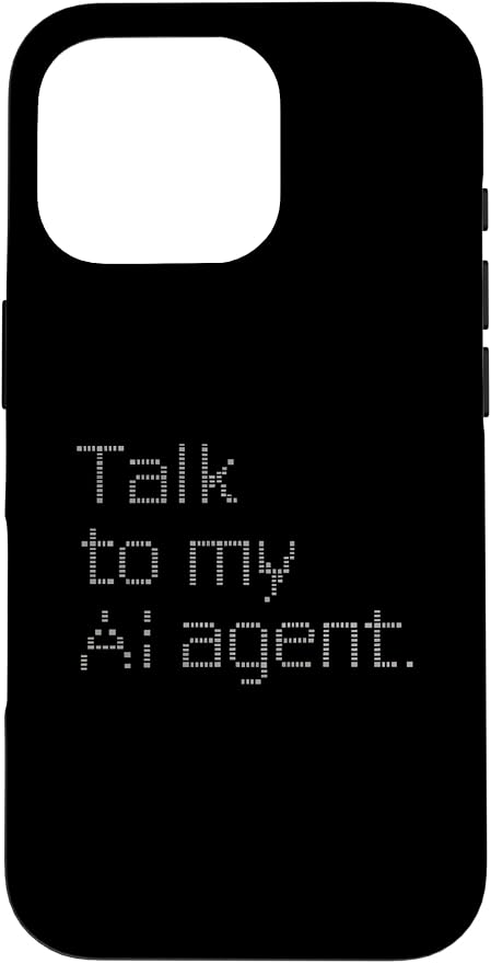 Talk to My AI Agent - Minimalist Tech Design Case for iPhone 16 Pro