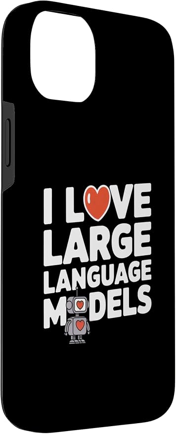 iPhone 14 Plus Funny Robot AI Lover I love large language models LLMs Case