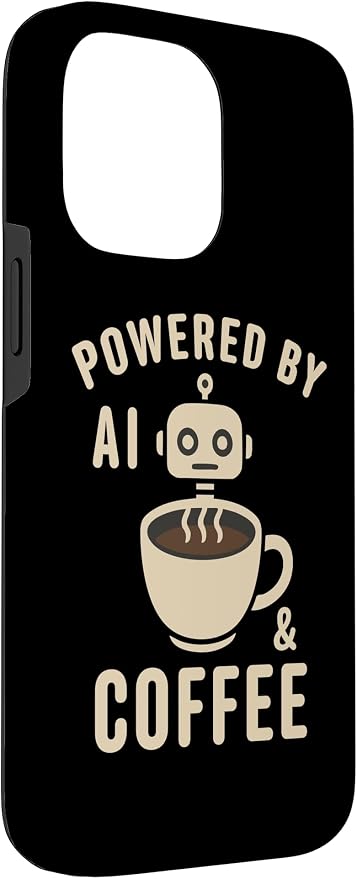 Powered by AI and Coffee Robot Case for iPhone 14 Pro Max