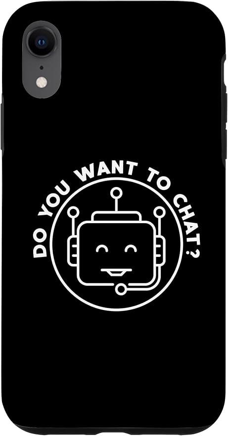 Chatbot - Do You Want To Chat? AI and ML Geek Case for iPhone XR