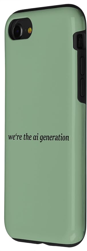 iPhone SE (2020) / 7 / 8 "WE'RE THE AI GENERATION" Clever Gen Alpha Minimal Lettering Case