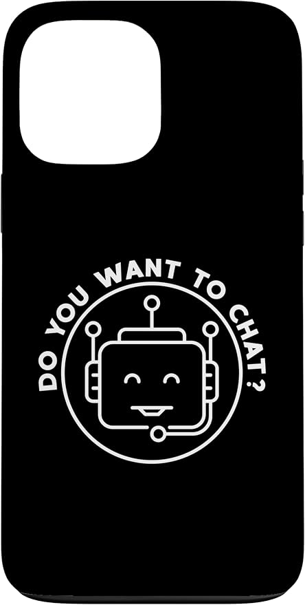 Chatbot - Do You Want To Chat? AI and ML Geek Case for iPhone 13 Pro Max