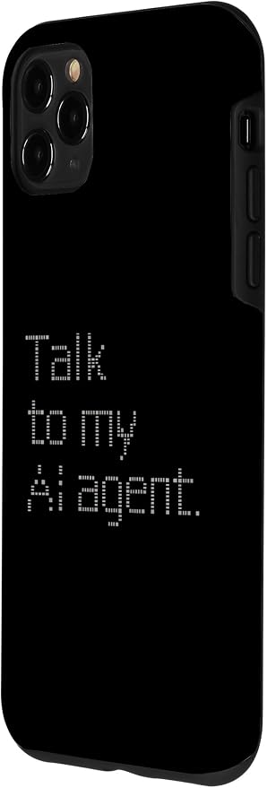Talk to My AI Agent - Minimalist Tech Design Case for iPhone 11 Pro Max