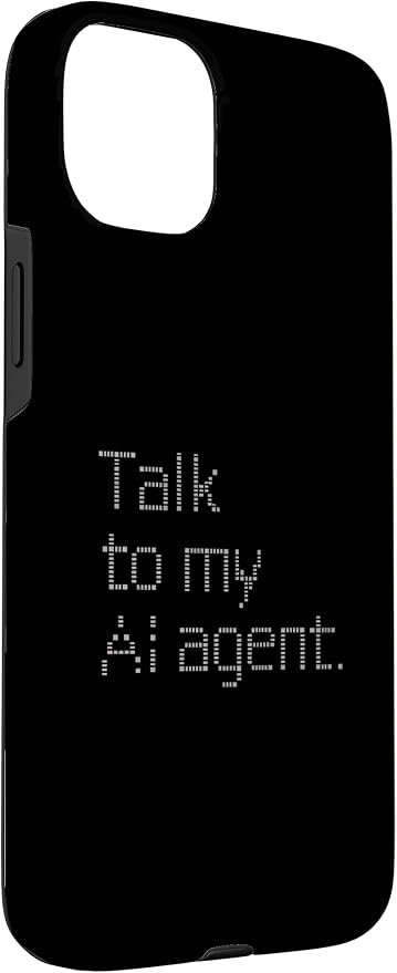 Talk to My AI Agent - Minimalist Tech Design Case for iPhone 15 Plus