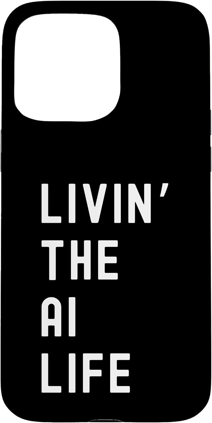 Ai Living The Ai Life Name Case for iPhone 15 Pro Max