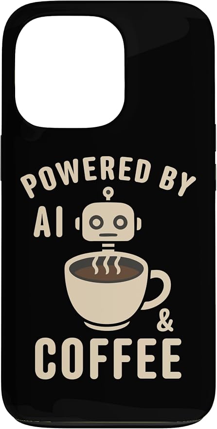 Powered by AI and Coffee Robot Case for iPhone 13 Pro