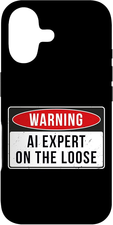 Warning Sign - AI Expert On The Loose Funny Job Quote Case for iPhone 17