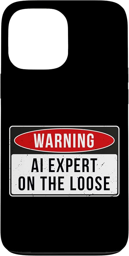 Warning Sign - AI Expert On The Loose Funny Job Quote Case for iPhone 13 Pro Max