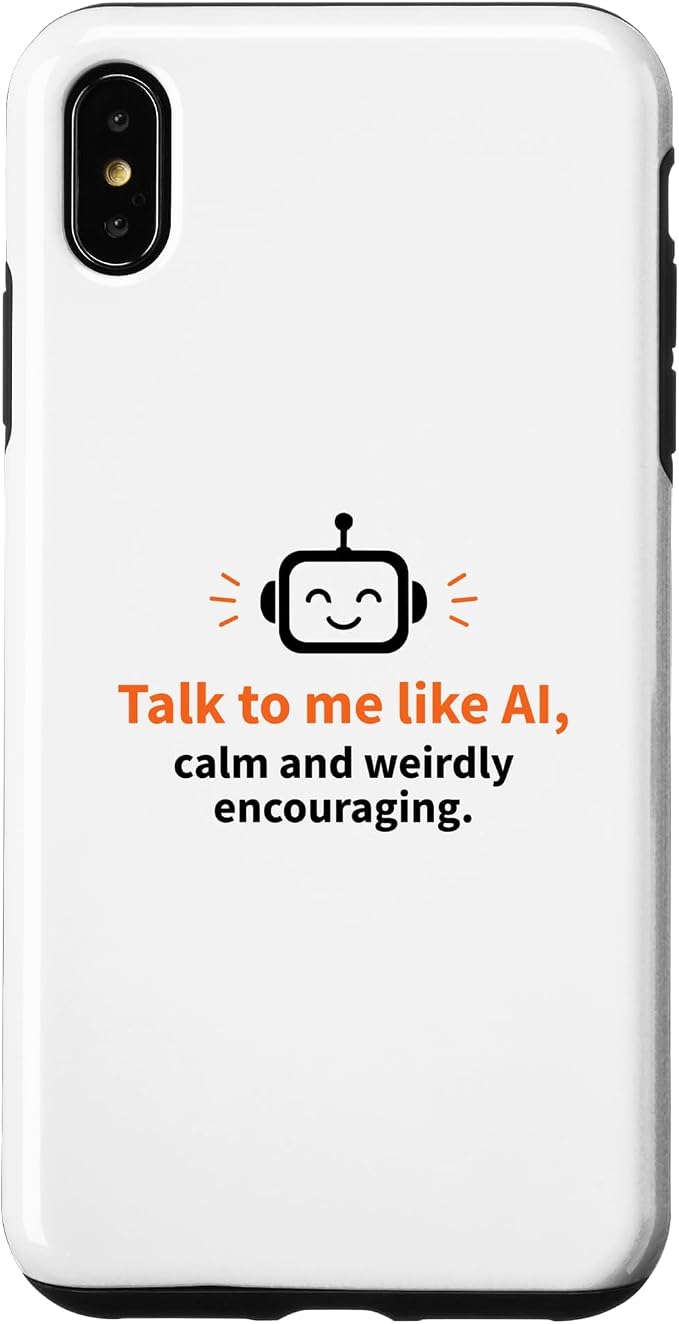AI Robot Calm Encouraging Tech Support Case for iPhone Xs Max
