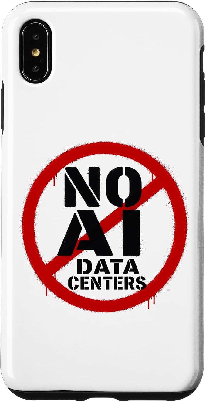 No AI Data Centers ��� Simple Minimal Spray Paint Style Text Case for iPhone Xs Max