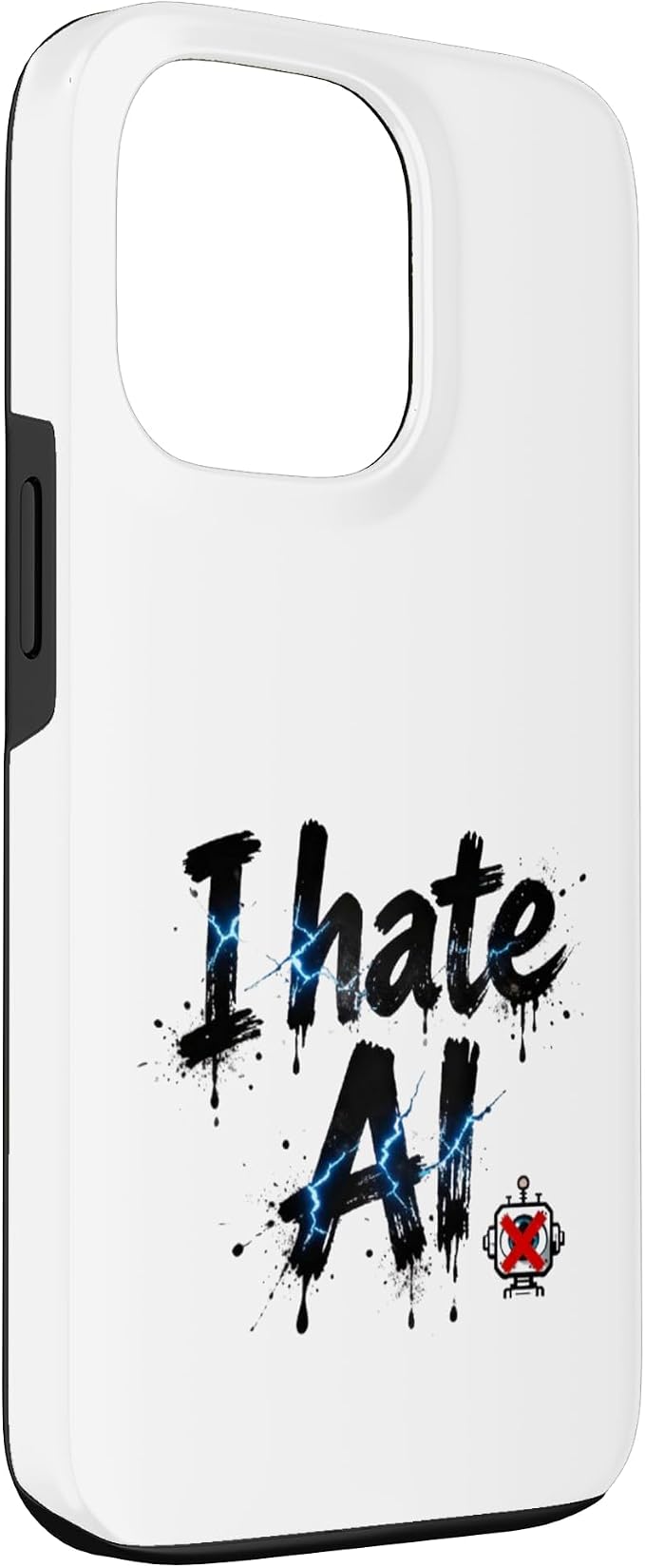 I Hate Ai Case for iPhone 13 Pro