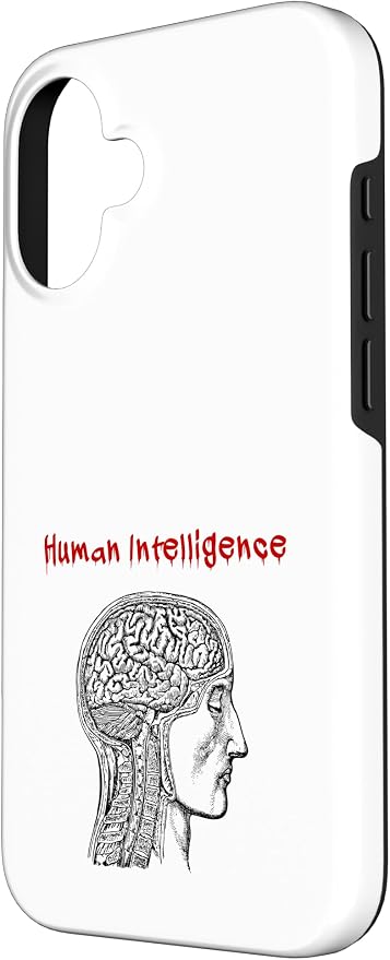 Human Intelligence (Anti Ai Statement & Head Graphic) Case for iPhone 16