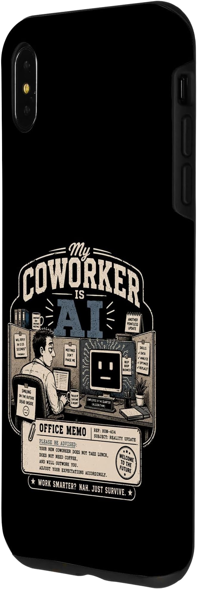 My Coworker is AI Office Humor Funny Workplace Replacement Case for iPhone Xs Max