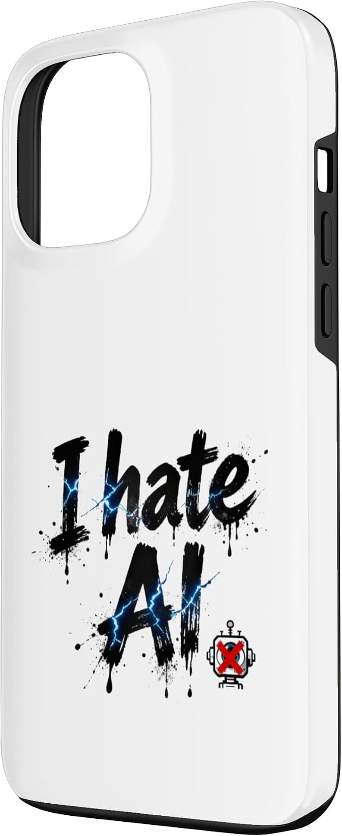 I Hate Ai Case for iPhone 13 Pro Max