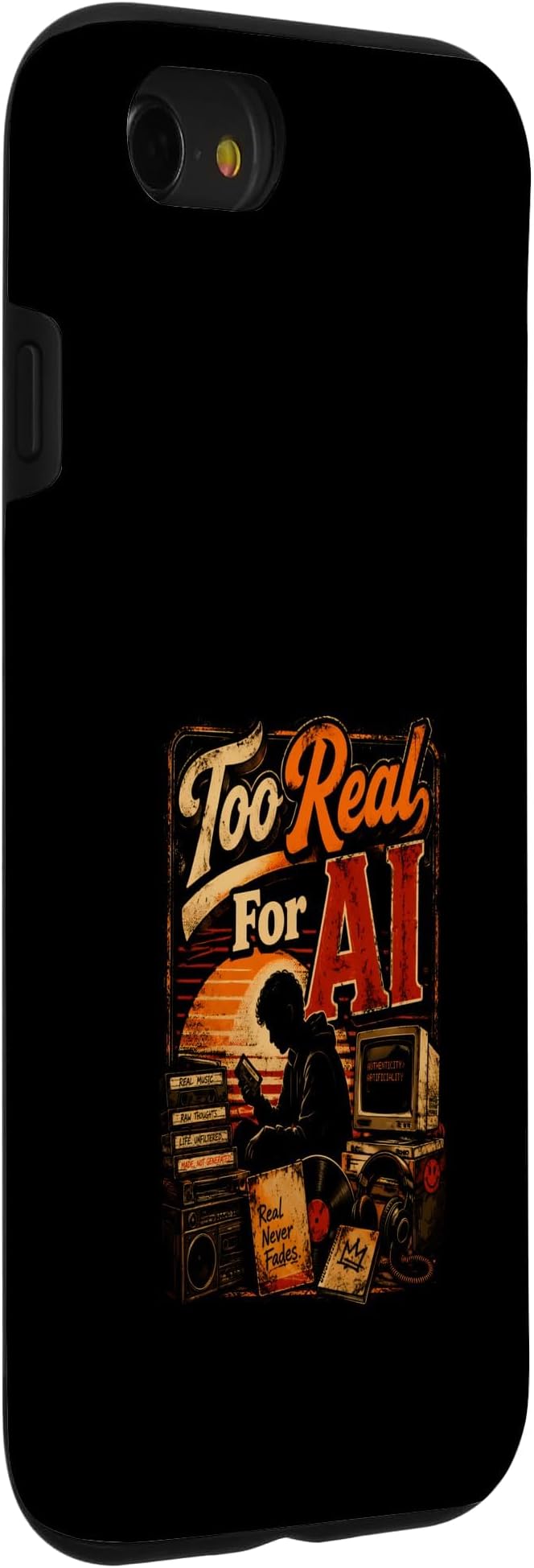 Too Real for AI - Authentic Music Lovers Case for iPhone SE (2020) / 7/8