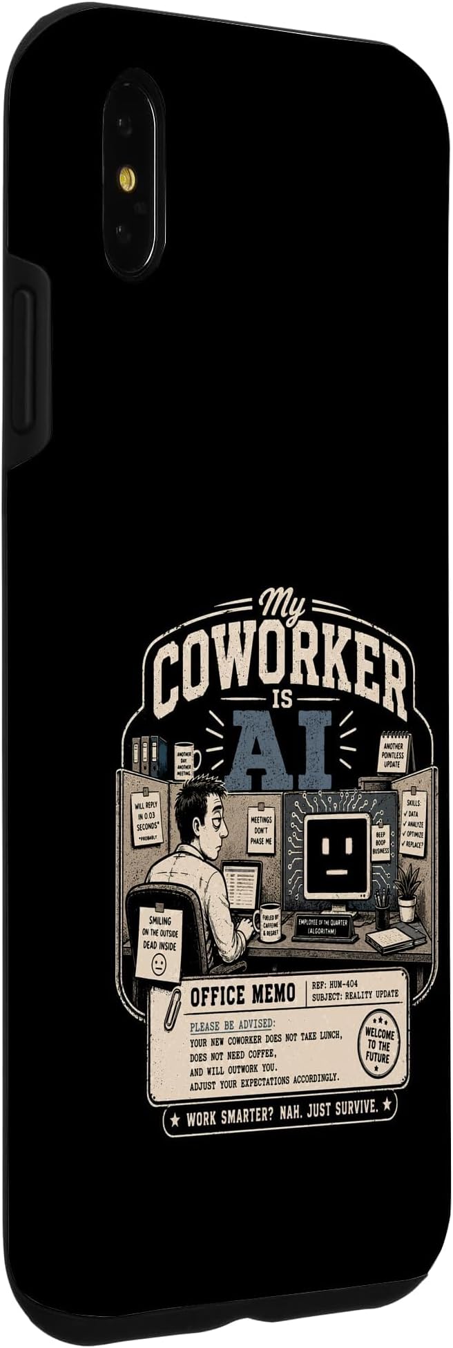 My Coworker is AI Office Humor Funny Workplace Replacement Case for iPhone Xs Max