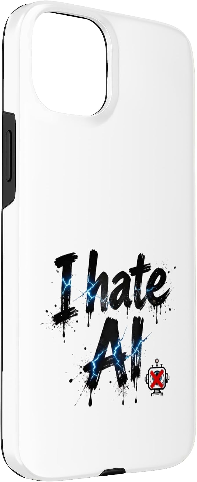 I Hate Ai Case for iPhone 15 Plus
