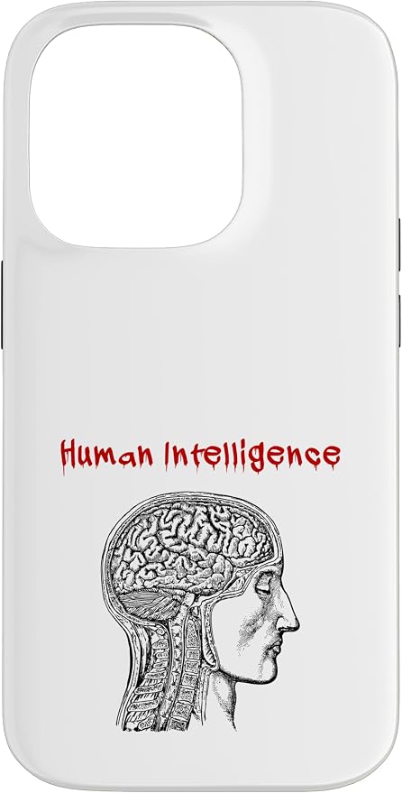 Human Intelligence (Anti Ai Statement & Head Graphic) Case for iPhone 14 Pro