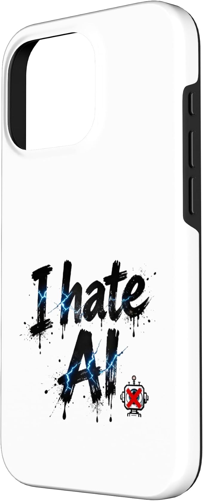 I Hate Ai Case for iPhone 16 Pro