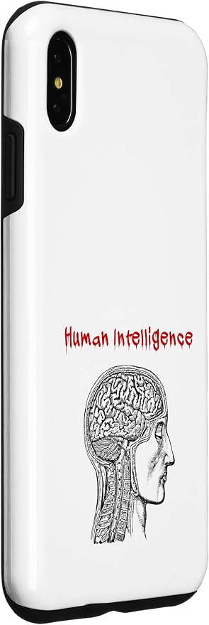 Human Intelligence (Anti Ai Statement & Head Graphic) Case for iPhone Xs Max