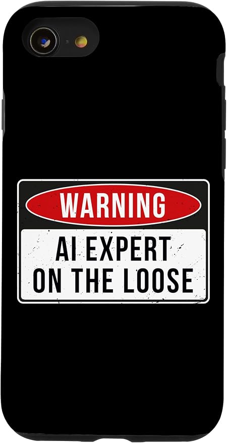 Warning Sign - AI Expert On The Loose Funny Job Quote Case for iPhone SE (2020) / 7 / 8