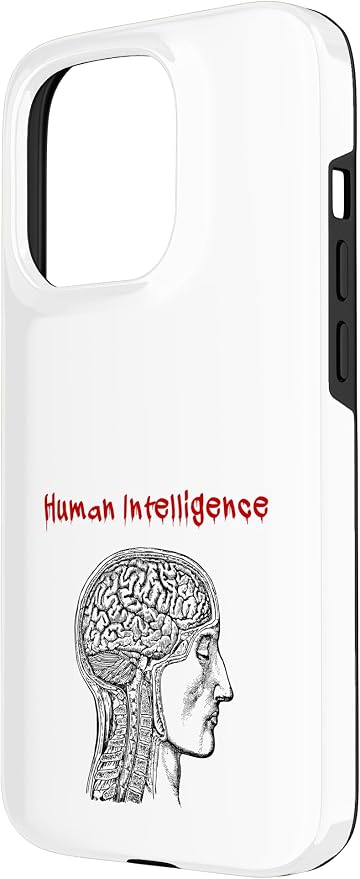 Human Intelligence (Anti Ai Statement & Head Graphic) Case for iPhone 15 Pro