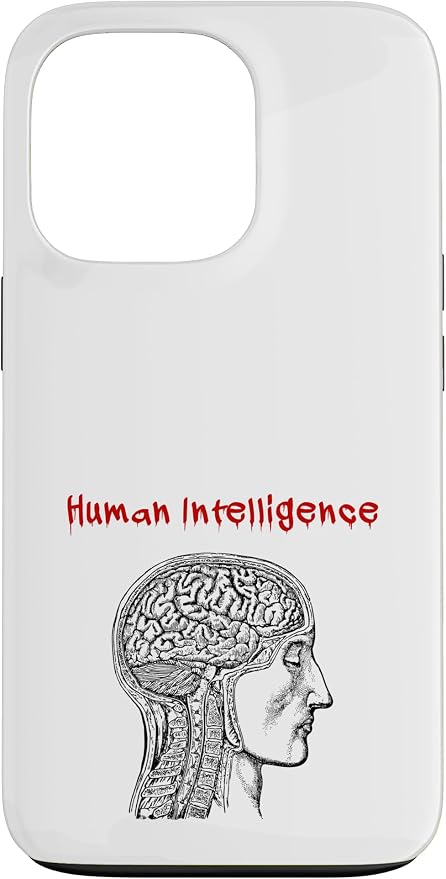 Human Intelligence (Anti Ai Statement & Head Graphic) Case for iPhone 13 Pro