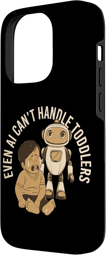 Even AI Cant Handle Toddlers Mom Artificial Intelligence Case for iPhone 14 Pro