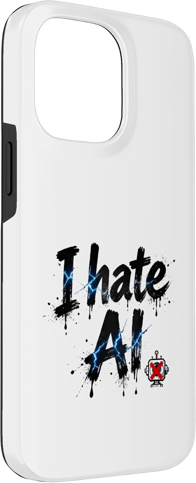 I Hate Ai Case for iPhone 14 Pro Max