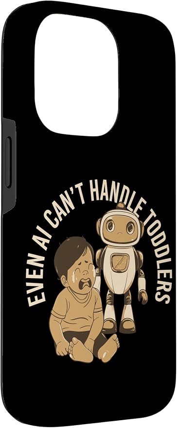 Even AI Cant Handle Toddlers Mom Artificial Intelligence Case for iPhone 14 Pro