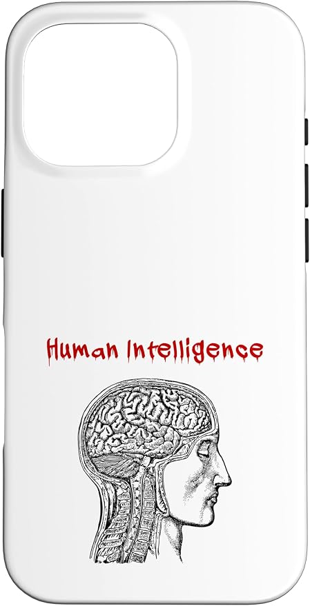 Human Intelligence (Anti Ai Statement & Head Graphic) Case for iPhone 16 Pro