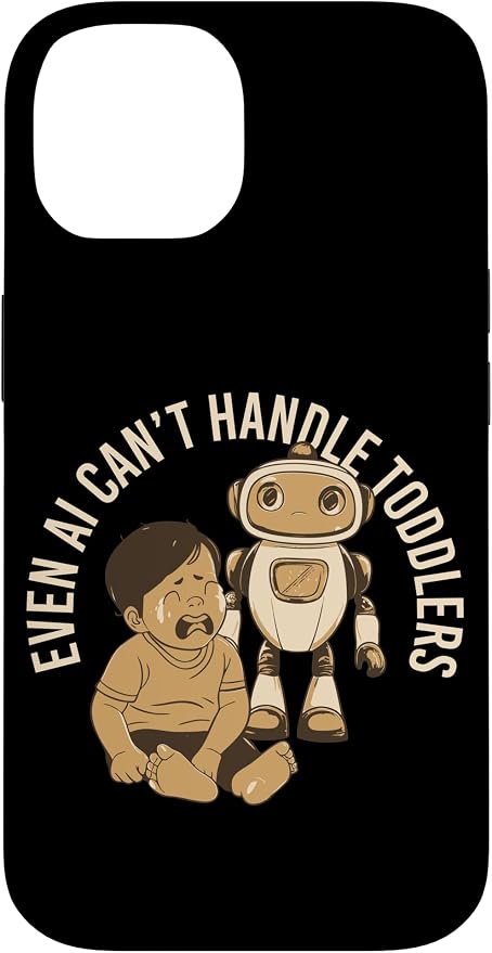Even AI Cant Handle Toddlers Mom Artificial Intelligence Case for iPhone 14