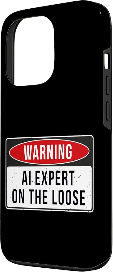 Warning Sign - AI Expert On The Loose Funny Job Quote Case for iPhone 13 Pro
