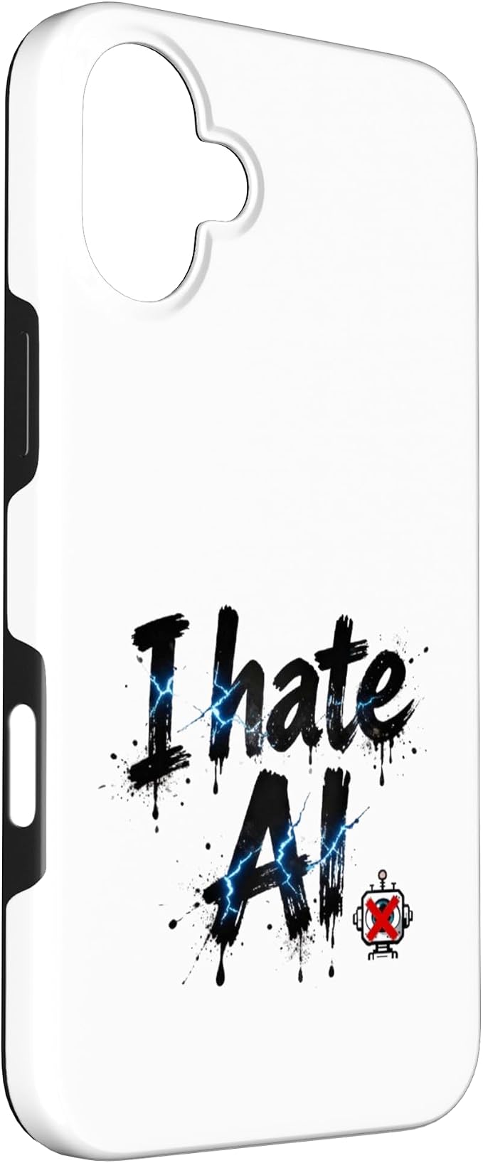 I Hate Ai Case for iPhone 16 Plus