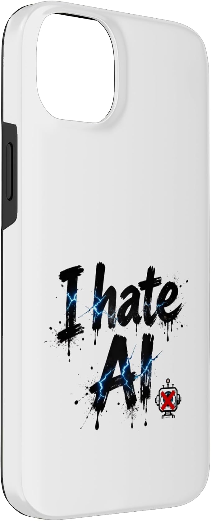 I Hate Ai Case for iPhone 14 Plus