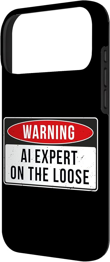 Warning Sign - AI Expert On The Loose Funny Job Quote Case for iPhone 17 Pro Max