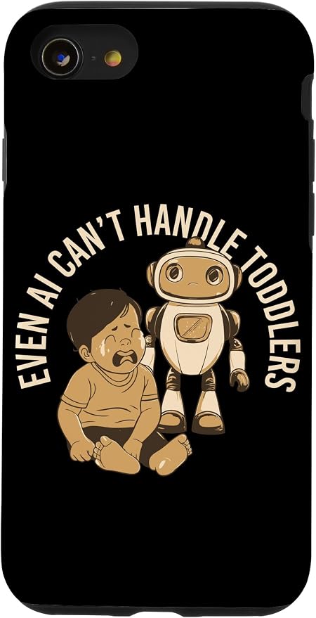 Even AI Cant Handle Toddlers Mom Artificial Intelligence Case for iPhone SE (2020) / 7/8