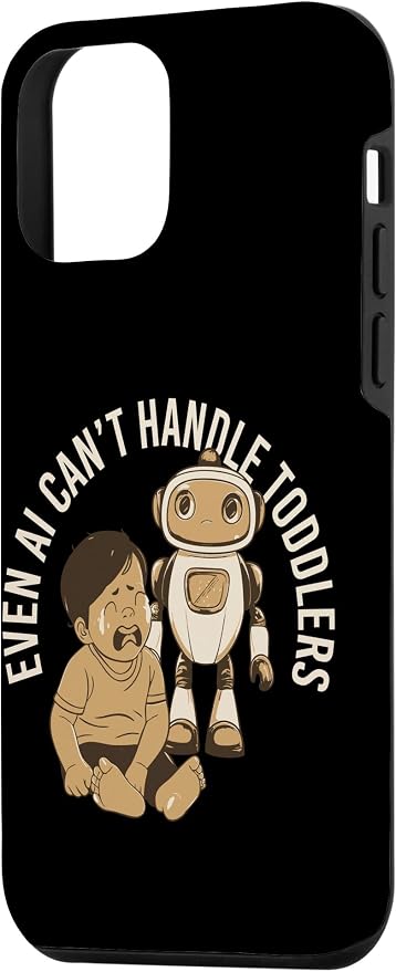 Even AI Cant Handle Toddlers Mom Artificial Intelligence Case for iPhone 12 mini