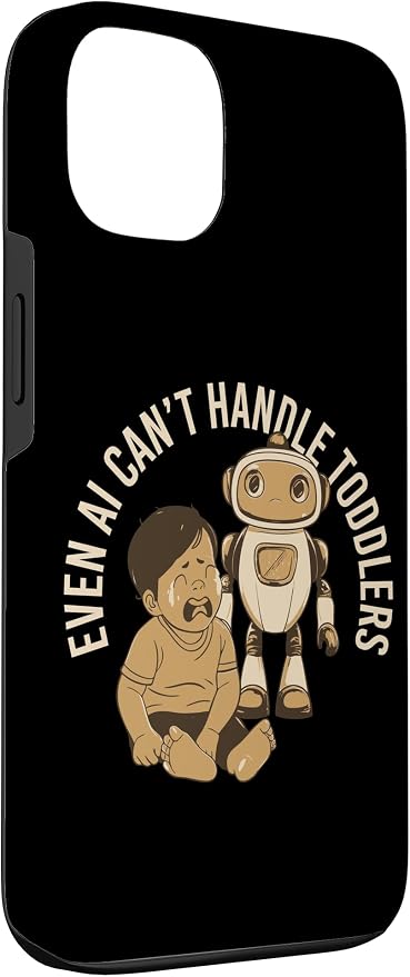 Even AI Cant Handle Toddlers Mom Artificial Intelligence Case for iPhone 13