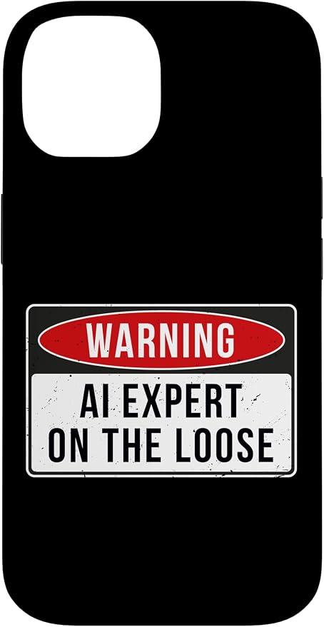 Warning Sign - AI Expert On The Loose Funny Job Quote Case for iPhone 14