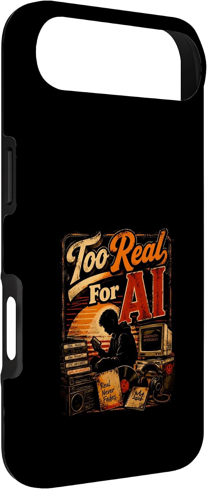 Too Real for AI - Authentic Music Lovers Case for iPhone Air