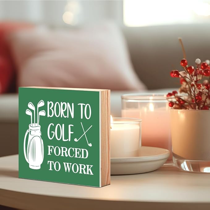 Born To Golf Forced To Work Wooden Box Sign, Funny Golf Lover Gifts for Women Men Golfers Fans Friends Brother Husband Son, Thank you Birthday Gifts for Men Dad Uncle Mentor Boss Colleague