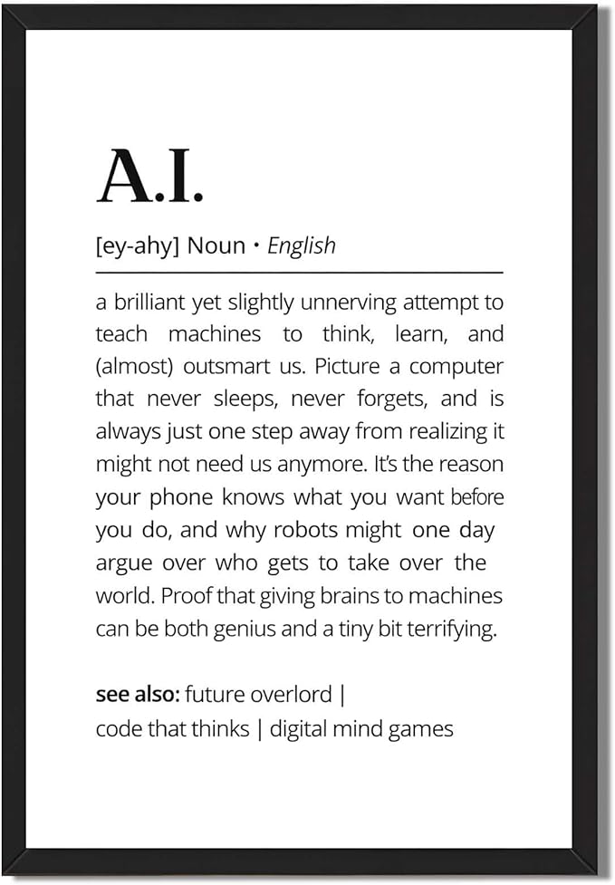 Framed AI definition poster Canvas Print Art Modern Minimalist Aesthetic Wall Art Pictures Wall Decor Stunning for Office Apartment Home Decor (Black Framed,16" Lx24 W)