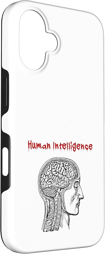 Human Intelligence (Anti Ai Statement & Head Graphic) Case for iPhone 16