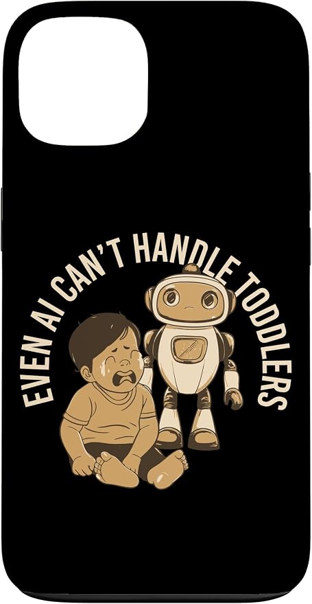 Even AI Cant Handle Toddlers Mom Artificial Intelligence Case for iPhone 13