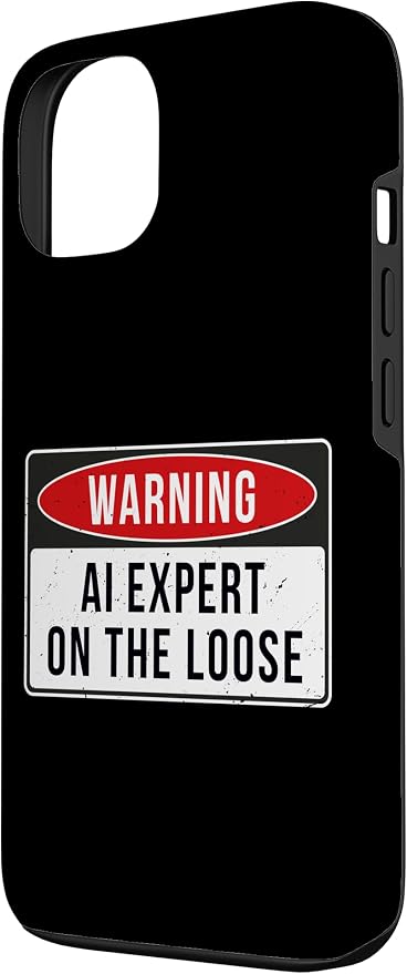Warning Sign - AI Expert On The Loose Funny Job Quote Case for iPhone 13