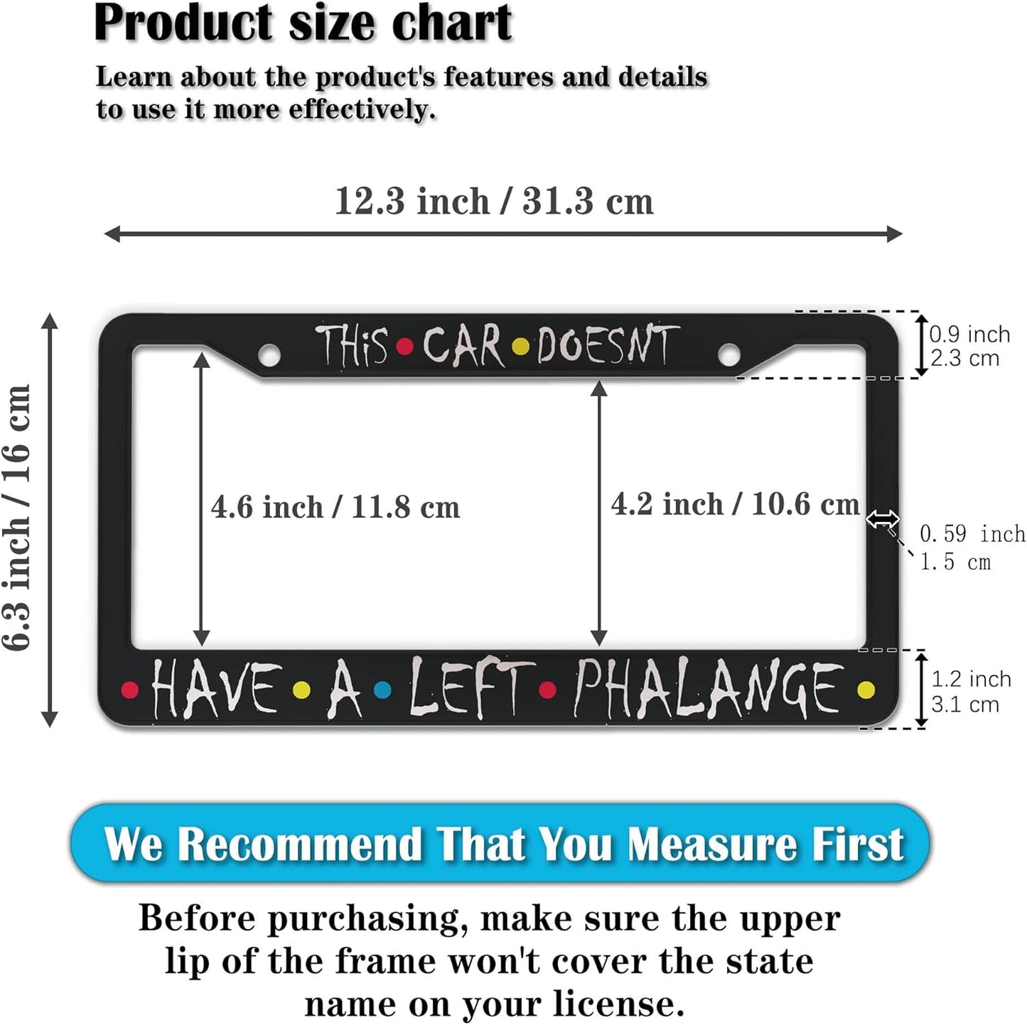 Front License Plate Bracket Black and White License Plate Frames This Car Doesn’t Have a Left Phalange Universal Aluminum Car Accessory 2 Pack with Screw Covers Set