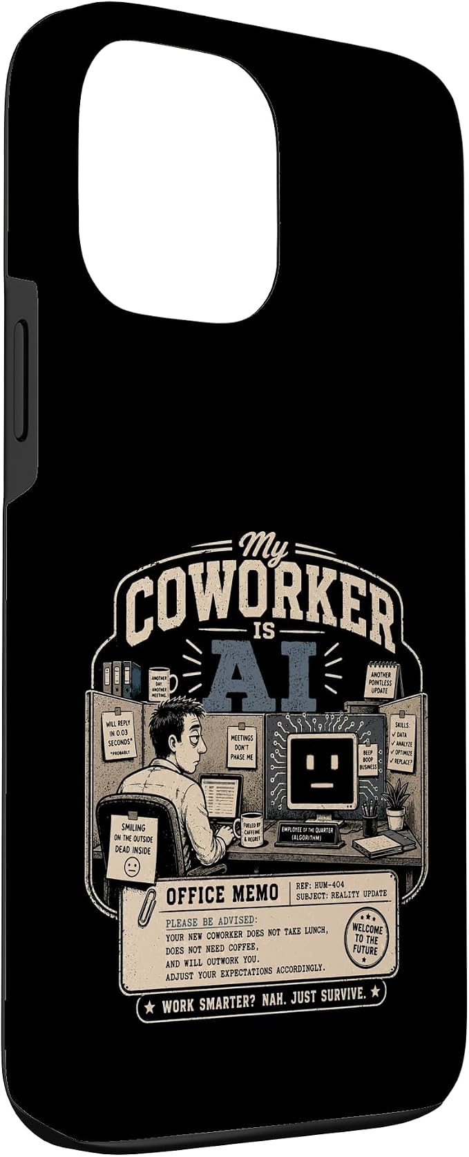 My Coworker is AI Office Humor Funny Workplace Replacement Case for iPhone 13 Pro Max